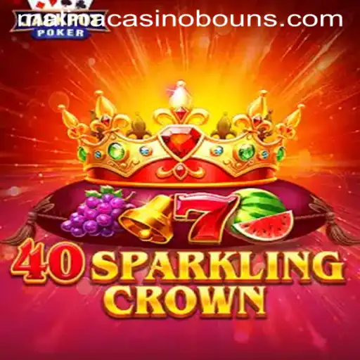Explore the Exciting World of 40SparklingCrown at MalinaCasino