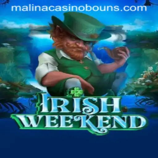 Exploring IrishWeekend at MalinaCasino