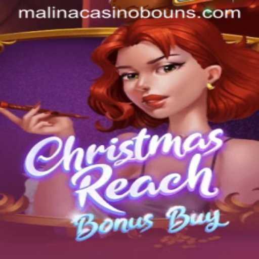 Discover the Festive Thrills of ChristmasReachBonusBuy at malinaCasino