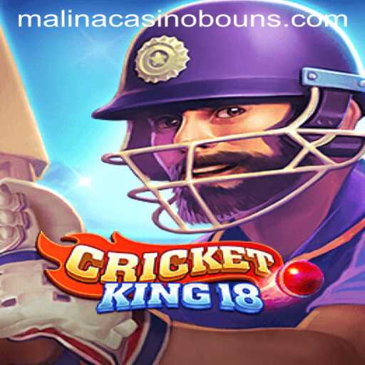 Discover the Excitement of CricketKing18 at MalinaCasino